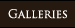 Galleries